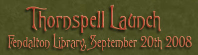 Thornspell Launch - Fendalton Library, September 20th 2008